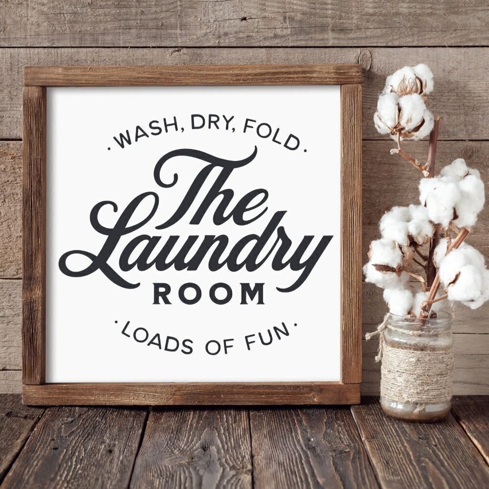 The Laundry Room - Wash, Dry, Fold - Loads of Fun Hand-crafted Sign
